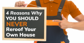 Create Blog Post Image "4 Reasons Why You Should Never Reroof Your Own House